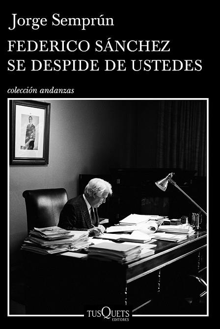 FEDERICO SANCHEZ SE DESPIDE DE USTEDES | 9788472236981 | SEMPRUN, JORGE | Llibreria Drac - Librería de Olot | Comprar libros en catalán y castellano online