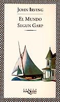 MUNDO SEGUN GARP, EL | 9788472237469 | IRVING, JOHN | Llibreria Drac - Librería de Olot | Comprar libros en catalán y castellano online