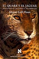 QUARK Y EL JAGUAR.AVENTURAS EN LOS IMPLE Y EN LOS | 9788472238442 | GELL-MANN | Llibreria Drac - Llibreria d'Olot | Comprar llibres en català i castellà online