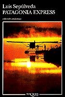 PATAGONIA EXPRESS | 9788472239289 | SEPULVEDA, LUIS | Llibreria Drac - Librería de Olot | Comprar libros en catalán y castellano online
