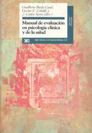 EVALUACION EN PSICOLOGIA CLINICA Y DE LA SALUD,MAN | 9788432309175 | BUELA-CASAL,GUALBERTO | Llibreria Drac - Librería de Olot | Comprar libros en catalán y castellano online