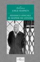 FEDERICO SANCHEZ SE DESPIDE DE USTEDES | 9788472237896 | SEMPRUN, JORGE | Llibreria Drac - Llibreria d'Olot | Comprar llibres en català i castellà online
