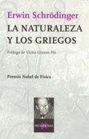 NATURALEZA Y LOS GRIEGOS, LA | 9788483105337 | SCHRODINGER | Llibreria Drac - Llibreria d'Olot | Comprar llibres en català i castellà online