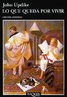 QUE QUEDA POR VIVIR, LO | 9788483100295 | UPDIKE, JOHN | Llibreria Drac - Llibreria d'Olot | Comprar llibres en català i castellà online