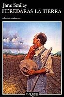HEREDARAS LA TIERRA | 9788472236400 | Smiley, Jane | Llibreria Drac - Llibreria d'Olot | Comprar llibres en català i castellà online