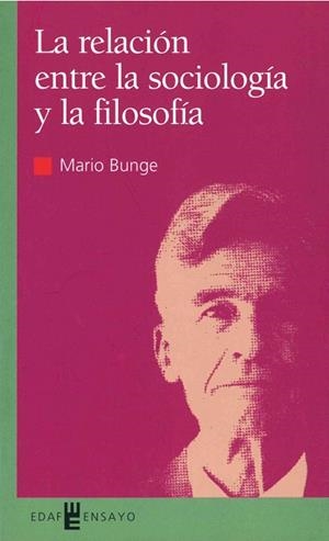 RELACION ENTRE LA SOCIOLOGIA Y LA FILOSOFIA FILOSOFIA | 9788441407671 | BUNGE | Llibreria Drac - Llibreria d'Olot | Comprar llibres en català i castellà online