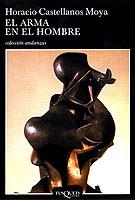 ARMA EN EL HOMBRE, EL | 9788483101865 | CASTELLANOS MOYA, HORACIO | Llibreria Drac - Librería de Olot | Comprar libros en catalán y castellano online