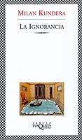 IGNORANCIA, LA | 9788483108871 | KUNDERA, MILAN | Llibreria Drac - Llibreria d'Olot | Comprar llibres en català i castellà online
