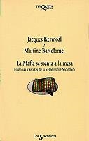 MAFIA SE SIENTA A LA MESA.HISTORIAS Y RECETAS DE LA "HONORAB | 9788483105689 | KERMOAL,  JACQUES, MARTINE BARTOLOMEI | Llibreria Drac - Llibreria d'Olot | Comprar llibres en català i castellà online