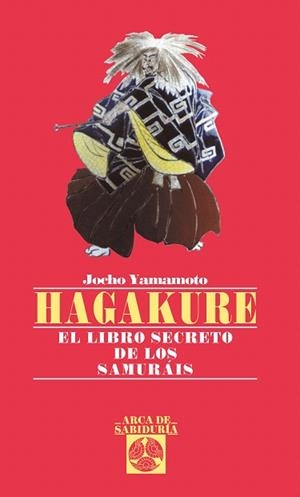 HAGAKURE EL LIBRO SECRETO DE LOS SAMURAIS | 9788441407619 | YAMAMOTO | Llibreria Drac - Llibreria d'Olot | Comprar llibres en català i castellà online