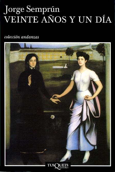 VEINTE AÑOS Y UN DIA | 9788483102466 | SEMPRUN, JORGE | Llibreria Drac - Librería de Olot | Comprar libros en catalán y castellano online