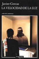VELOCIDAD DE LA LUZ, LA | 9788483102985 | CERCAS, JAVIER | Llibreria Drac - Llibreria d'Olot | Comprar llibres en català i castellà online