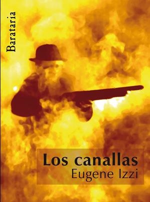 CANALLAS, LOS | 9788495764881 | IZZI, EUGENE | Llibreria Drac - Librería de Olot | Comprar libros en catalán y castellano online