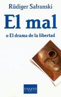 MAL O EL DRAMA DE LA LIBERTAD, EL | 9788483104415 | SAFRANSKI, RUDIGER | Llibreria Drac - Librería de Olot | Comprar libros en catalán y castellano online