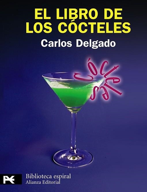 LIBRO DE LOS COCTELES, EL | 9788420682860 | DELGADO, CARLOS | Llibreria Drac - Librería de Olot | Comprar libros en catalán y castellano online