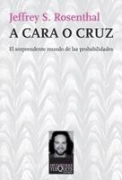 A CARA O CRUZ | 9788483832929 | ROSENTHAL, JEFFREY S | Llibreria Drac - Librería de Olot | Comprar libros en catalán y castellano online