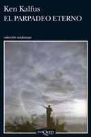 PARPADEO ETERNO, EL | 9788483832981 | KALFUS, KEN | Llibreria Drac - Librería de Olot | Comprar libros en catalán y castellano online