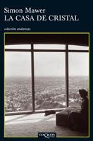 CASA DE CRISTAL, LA | 9788483833292 | MAWER, SIMON | Llibreria Drac - Librería de Olot | Comprar libros en catalán y castellano online