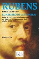 RUBENS. EL MAESTRO DE LAS SOMBRAS | 9788483833728 | LAMSTER, MARK | Llibreria Drac - Librería de Olot | Comprar libros en catalán y castellano online