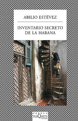 INVENTARIO SECRETO DE LA HABANA | 9788483834152 | ESTÉVEZ, ABILIO | Llibreria Drac - Librería de Olot | Comprar libros en catalán y castellano online