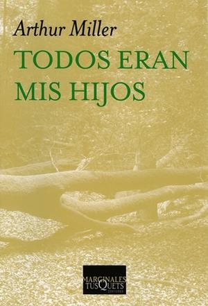 TODOS ERAN MIS HIJOS | 9788483834121 | MILLER, ARTHUR | Llibreria Drac - Librería de Olot | Comprar libros en catalán y castellano online