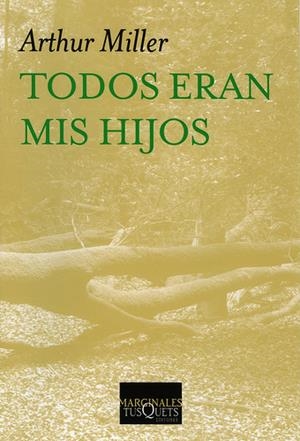 TODOS ERAN MIS HIJOS | 9788483834121 | MILLER, ARTHUR | Llibreria Drac - Librería de Olot | Comprar libros en catalán y castellano online