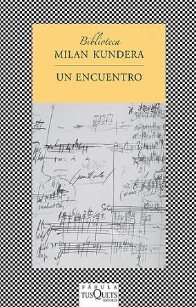 ENCUENTRO, UN | 9788483834084 | KUNDERA, MILAN | Llibreria Drac - Librería de Olot | Comprar libros en catalán y castellano online