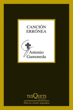 CANCION ERRONEA | 9788483834374 | GAMONEDA, ANTONIO | Llibreria Drac - Librería de Olot | Comprar libros en catalán y castellano online