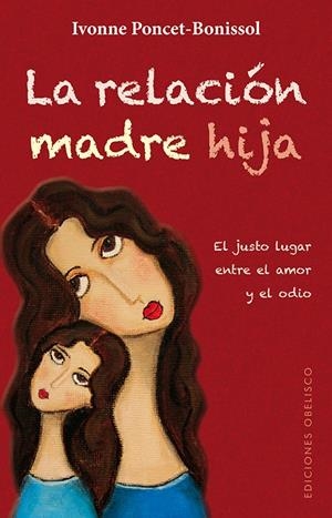 RELACION MADRE HIJA, LA | 9788497779227 | PONCET-BONISSOL, YVONNE | Llibreria Drac - Llibreria d'Olot | Comprar llibres en català i castellà online