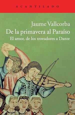 DE LA PRIMAVERA AL PARAÍSO | 9788415689409 | VALLCORBA, JAUME | Llibreria Drac - Librería de Olot | Comprar libros en catalán y castellano online