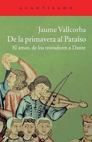 DE LA PRIMAVERA AL PARAÍSO | 9788415689409 | VALLCORBA, JAUME | Llibreria Drac - Librería de Olot | Comprar libros en catalán y castellano online