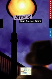 ESTRANY, L' | 9788448929107 | SIERRA, JORDI | Llibreria Drac - Librería de Olot | Comprar libros en catalán y castellano online