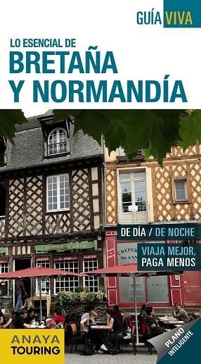 BRETAÑA Y NORMANDIA 2013 (GUIA VIVA) | 9788499355054 | BERMEJO, YARA/DOMINGUEZ, CARLOS/MEDINA BAÑON, IGNACIO | Llibreria Drac - Llibreria d'Olot | Comprar llibres en català i castellà online