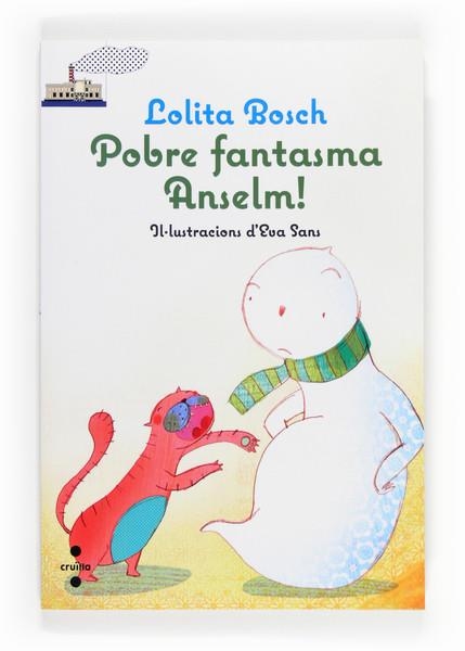 POBRE FANTASMA ANSELM | 9788466131193 | BOSCH, LOLITA | Llibreria Drac - Librería de Olot | Comprar libros en catalán y castellano online