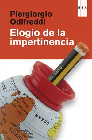 ELOGIO DE LA IMPERTINENCIA | 9788490065433 | ODIFREDDI, PIERGIORGIO | Llibreria Drac - Librería de Olot | Comprar libros en catalán y castellano online