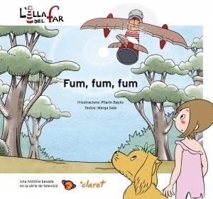 FUM FUM FUM | 9788498466003 | BAYES, PILARIN;SALA, MARGA | Llibreria Drac - Librería de Olot | Comprar libros en catalán y castellano online