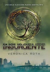INSURGENTE (DIVERGENTE 2) | 9788427203181 | ROTH, VERONICA | Llibreria Drac - Librería de Olot | Comprar libros en catalán y castellano online