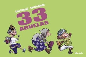 33 ABUELAS | 9788493723927 | CAUQUI, LUIS / BLEDA, SERGIO | Llibreria Drac - Librería de Olot | Comprar libros en catalán y castellano online