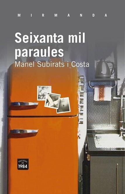 SEIXANTA MIL PARAULES | 9788415835004 | SUBIRATS, MANEL | Llibreria Drac - Llibreria d'Olot | Comprar llibres en català i castellà online