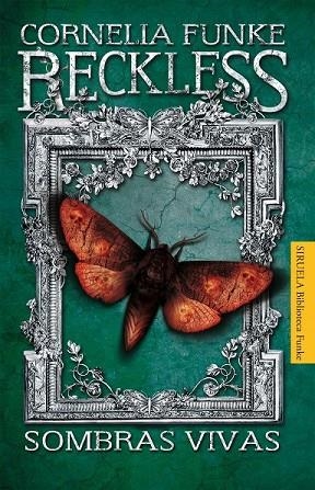 RECKLESS. SOMBRAS VIVAS | 9788415723424 | FUNKE, CORNELIA | Llibreria Drac - Librería de Olot | Comprar libros en catalán y castellano online
