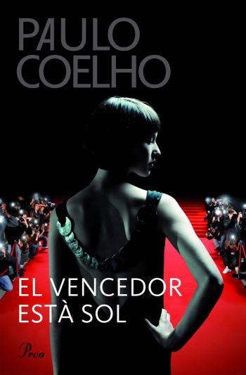 VENCEDOR ESTA SOL, EL | 9788484376163 | COELHO, PAULO | Llibreria Drac - Librería de Olot | Comprar libros en catalán y castellano online
