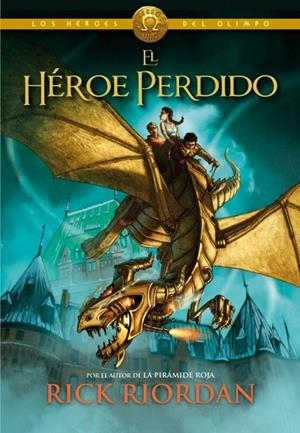 HEROE PERDIDO, EL (LOS HEROES DEL OLIMPO 1) | 9788415580492 | RIORDAN, RICK | Llibreria Drac - Llibreria d'Olot | Comprar llibres en català i castellà online