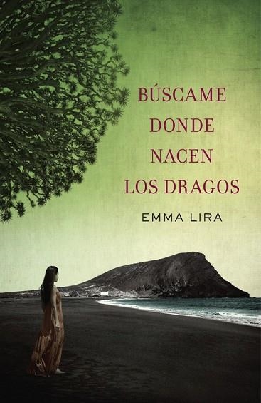BUSCAME DONDE NACEN LOS DRAGOS | 9788401354205 | LIRA, EMMA | Llibreria Drac - Librería de Olot | Comprar libros en catalán y castellano online