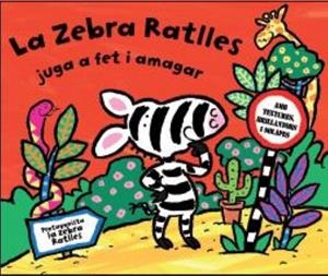 ZEBRA RATLES JUGA FET I AMAGAR, LA | 9788479421151 | FOX, DIANE | Llibreria Drac - Librería de Olot | Comprar libros en catalán y castellano online