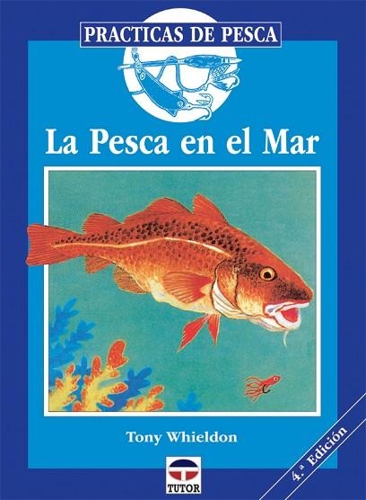 PESCA EN EL MAR, LA | 9788479021191 | WHIELDON, TONY | Llibreria Drac - Librería de Olot | Comprar libros en catalán y castellano online