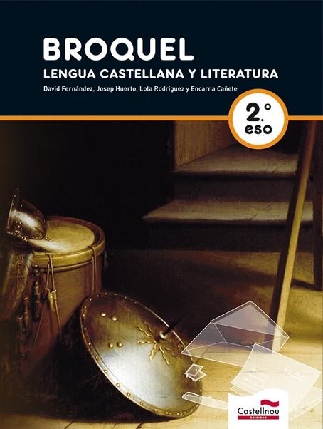 BROQUEL LENGUA CASTELLANA Y LITERATURA 2ESO | 9788498044874 | DAVID FERNÁNDEZ VILLARROEL/ENCARNACIÓN CAÑETE LEÓN/JOSÉ JAVIER HUERTO CASTELLÓ/DOLORES RODRÍGUEZ CAS | Llibreria Drac - Llibreria d'Olot | Comprar llibres en català i castellà online