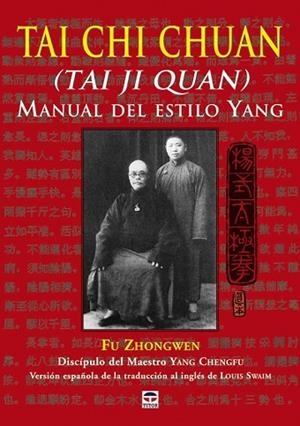 TAI CHI CHUAN MANUAL DE ESTILO | 9788479027131 | ZHOWEN, FU | Llibreria Drac - Librería de Olot | Comprar libros en catalán y castellano online