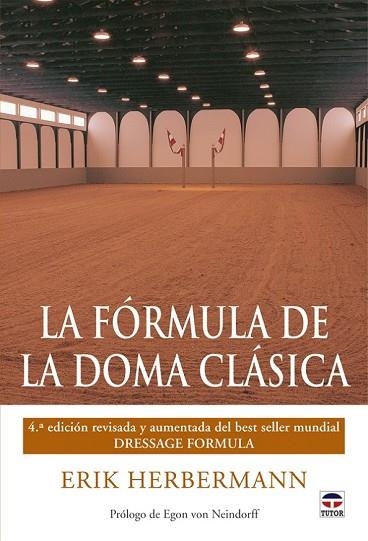 FORMULA DE LA DOMA CLASICA, LA | 9788479028527 | HERBERMANN, ERIK | Llibreria Drac - Librería de Olot | Comprar libros en catalán y castellano online