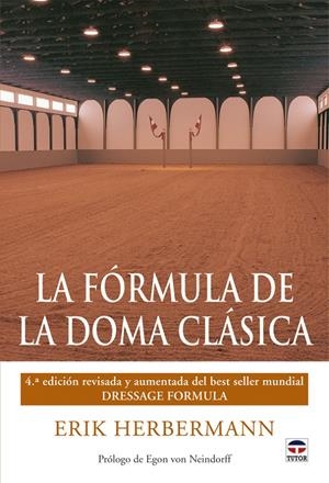 FORMULA DE LA DOMA CLASICA, LA | 9788479028527 | HERBERMANN, ERIK | Llibreria Drac - Librería de Olot | Comprar libros en catalán y castellano online
