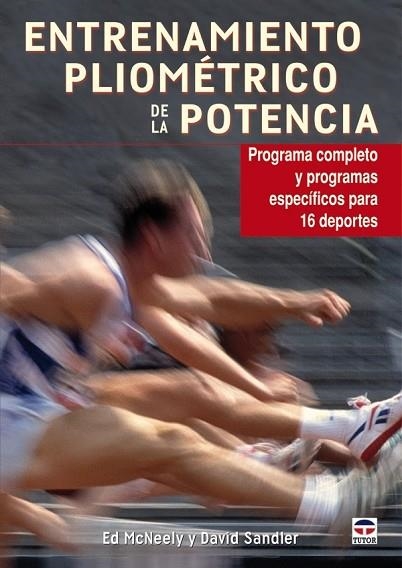 ENTRENAMIENTO PLIOMETRICO DE LA POTENCIA | 9788479028572 | MCNEELY, ED | Llibreria Drac - Librería de Olot | Comprar libros en catalán y castellano online